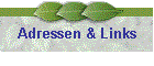 Adressen & Links